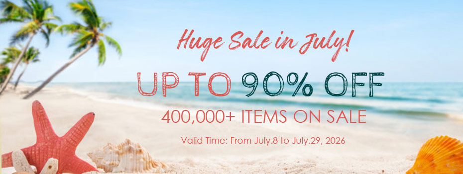Huge Sale in July! Up To 90% OFF 400,000+ Items on Sale